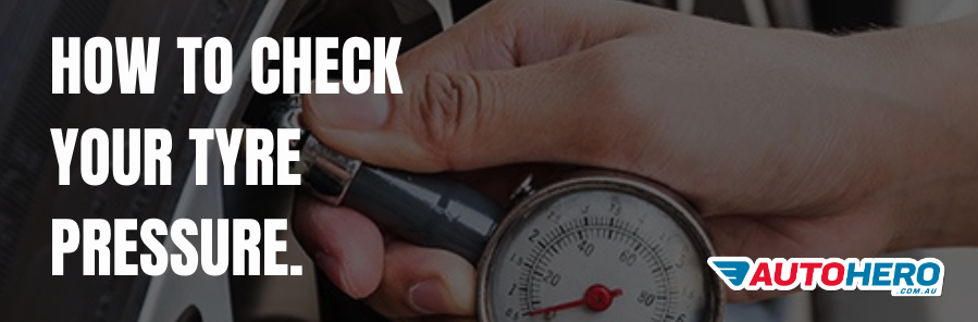 How to check your tyre pressure.